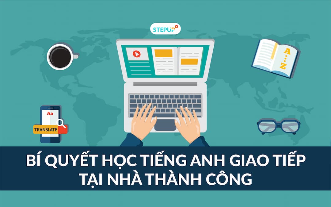 Cách Tối Ưu Hóa Hiệu Quả Học Tiếng Anh