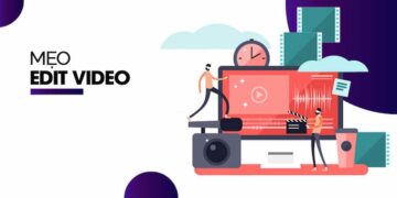 Cách edit video trên điện thoại