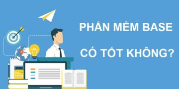 Review chi tiết phần mềm Base