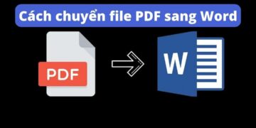 7 cách chuyển file PDF sang Word trên máy tính miễn phí